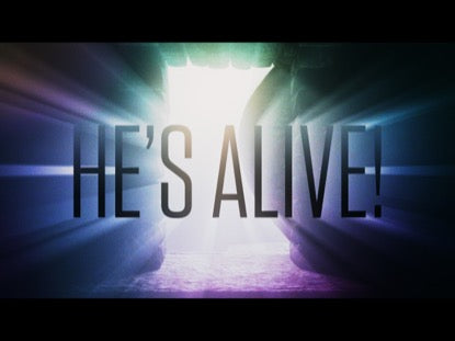 He's Alive (Easter)