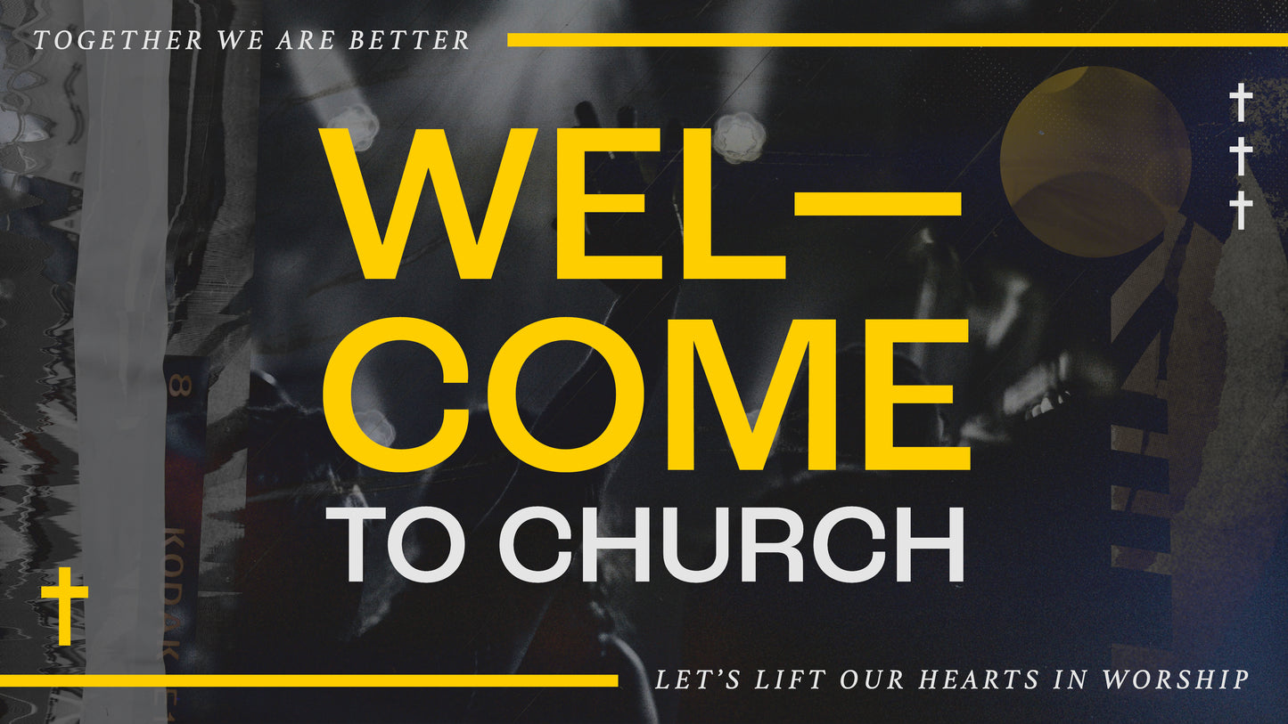 Wel-Come To Church Sermon