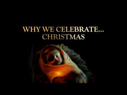 Why We Celebrate Christmas