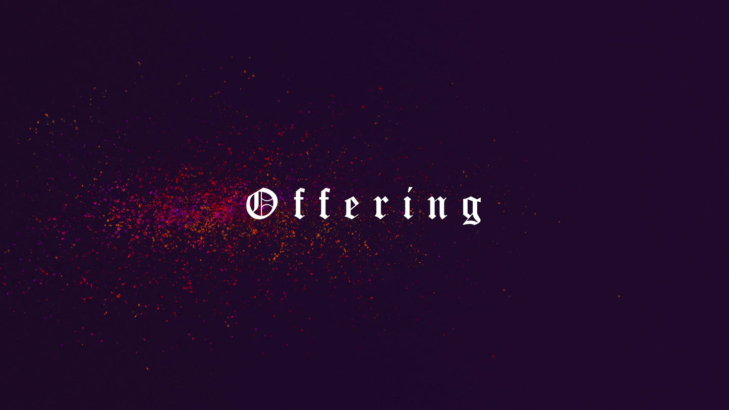 Death to Self Offering
