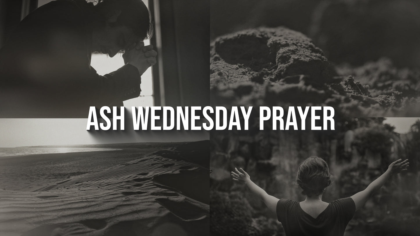 Ash Wednesday Prayer