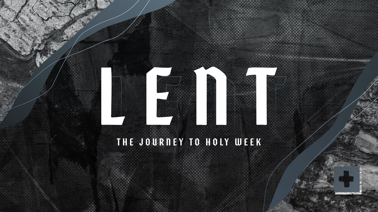 Journey To Holy Week Sermon