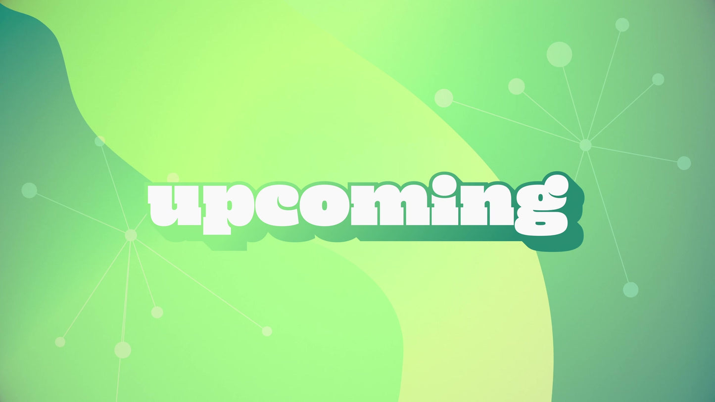 Get Connected Upcoming