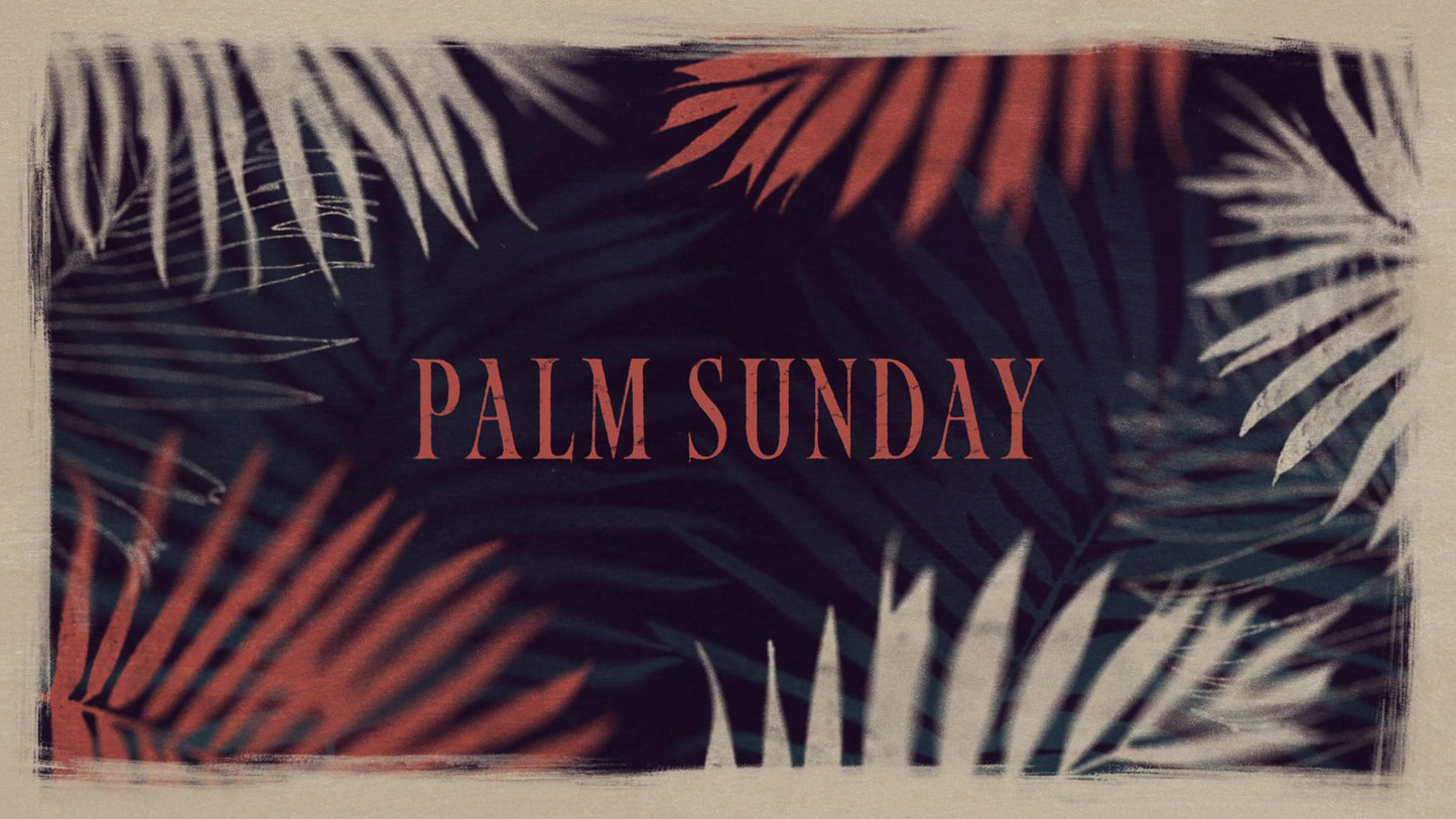 Hosanna Palm Sunday