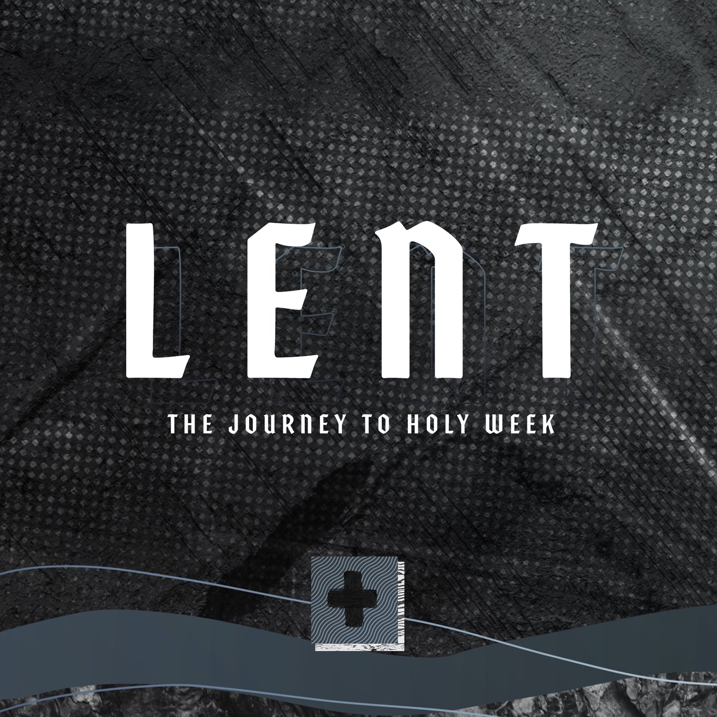 Lent - Dark
