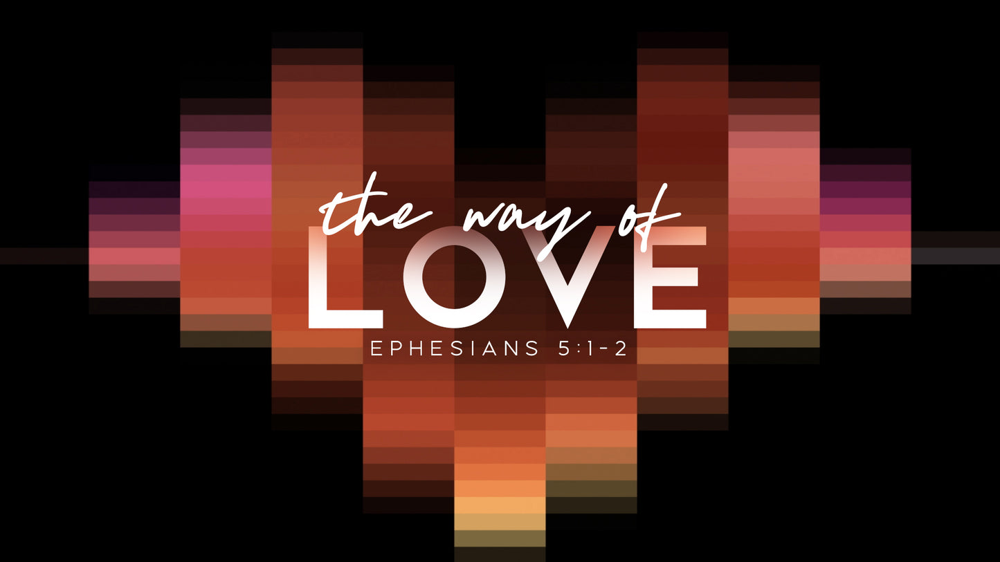 Custom Slide The Way Of Love Sermon