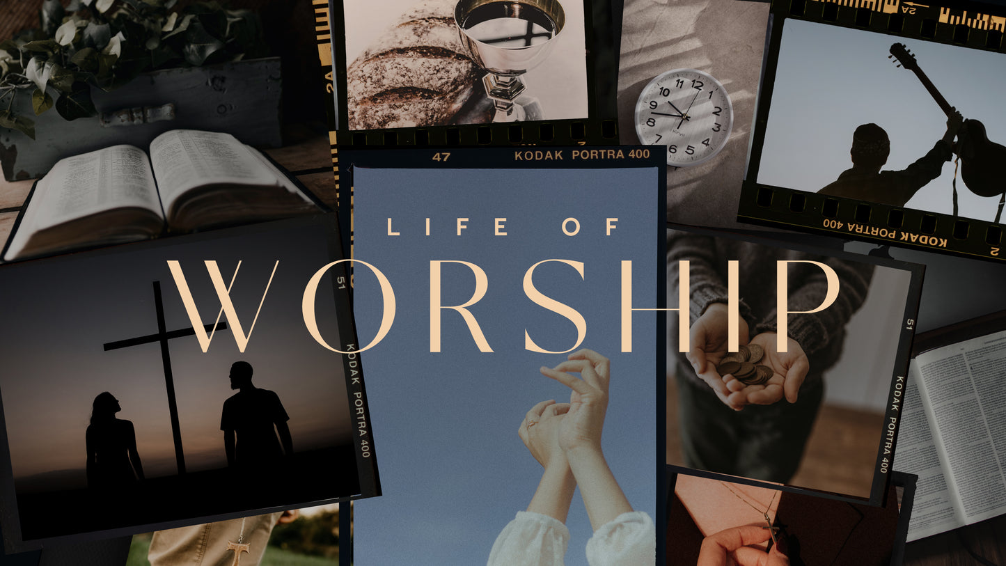 Life Of Worship Sermon