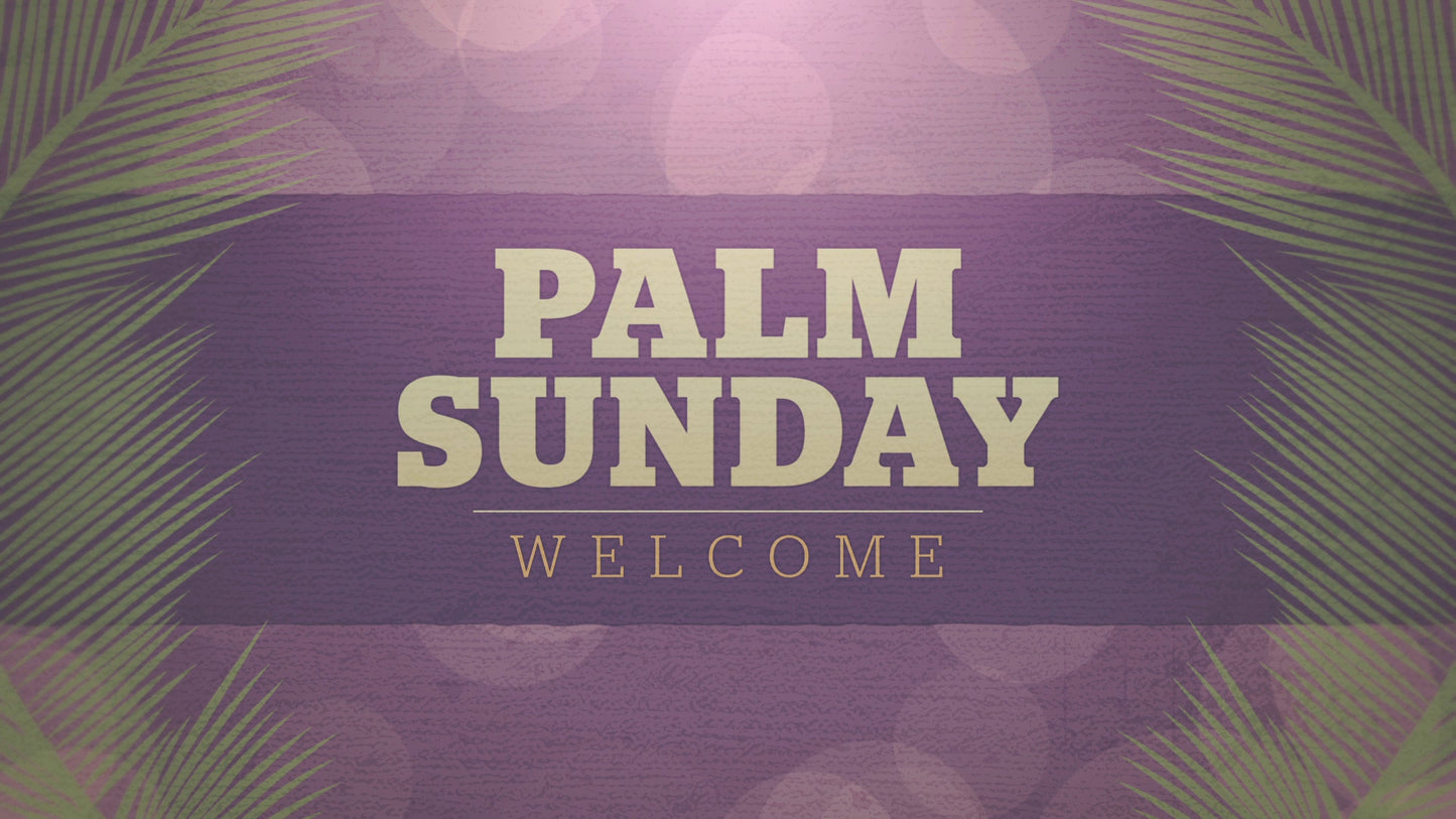 Palm Sunday Bokeh Welcome 02 Still