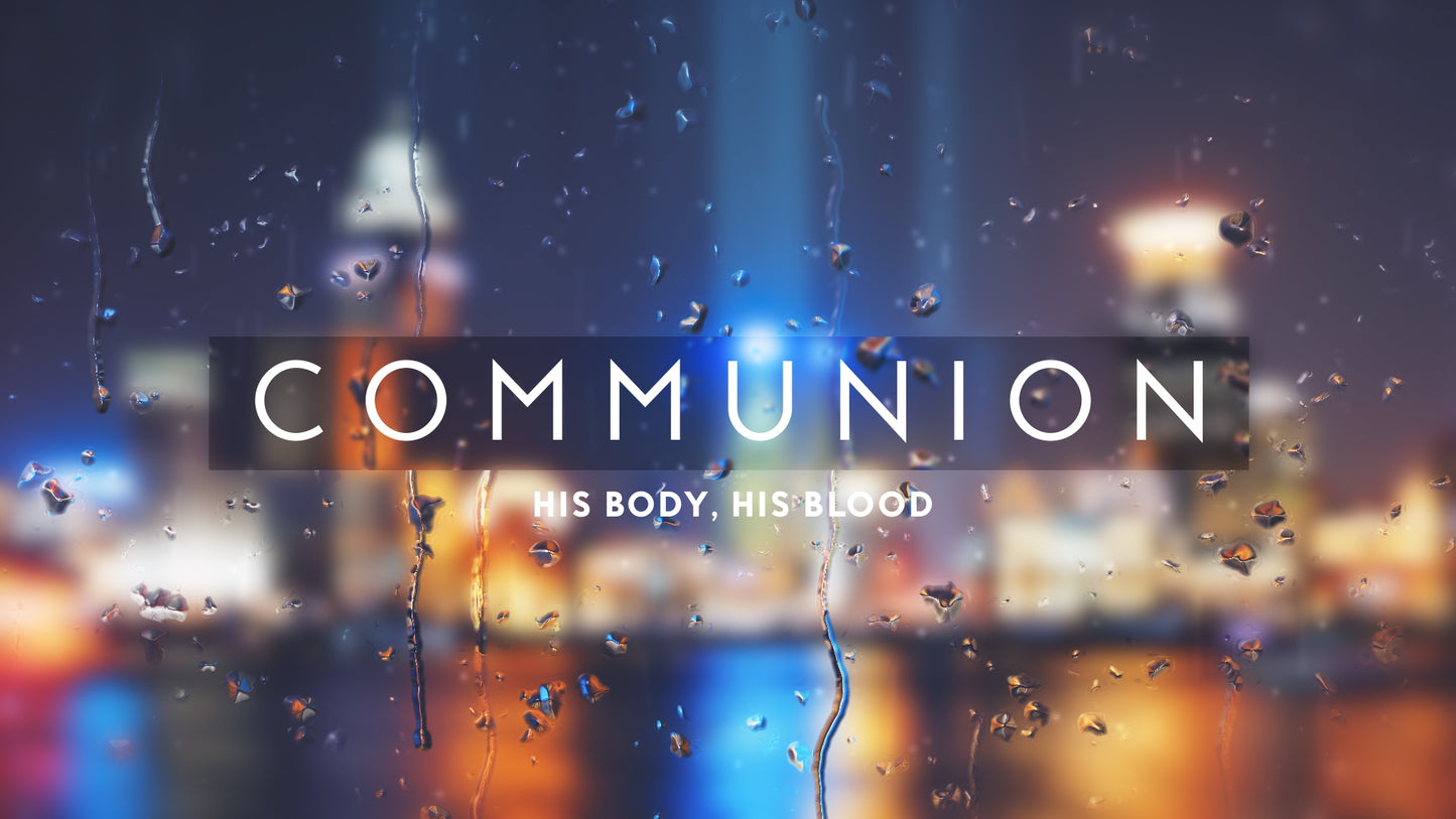 Rainy Day Communion