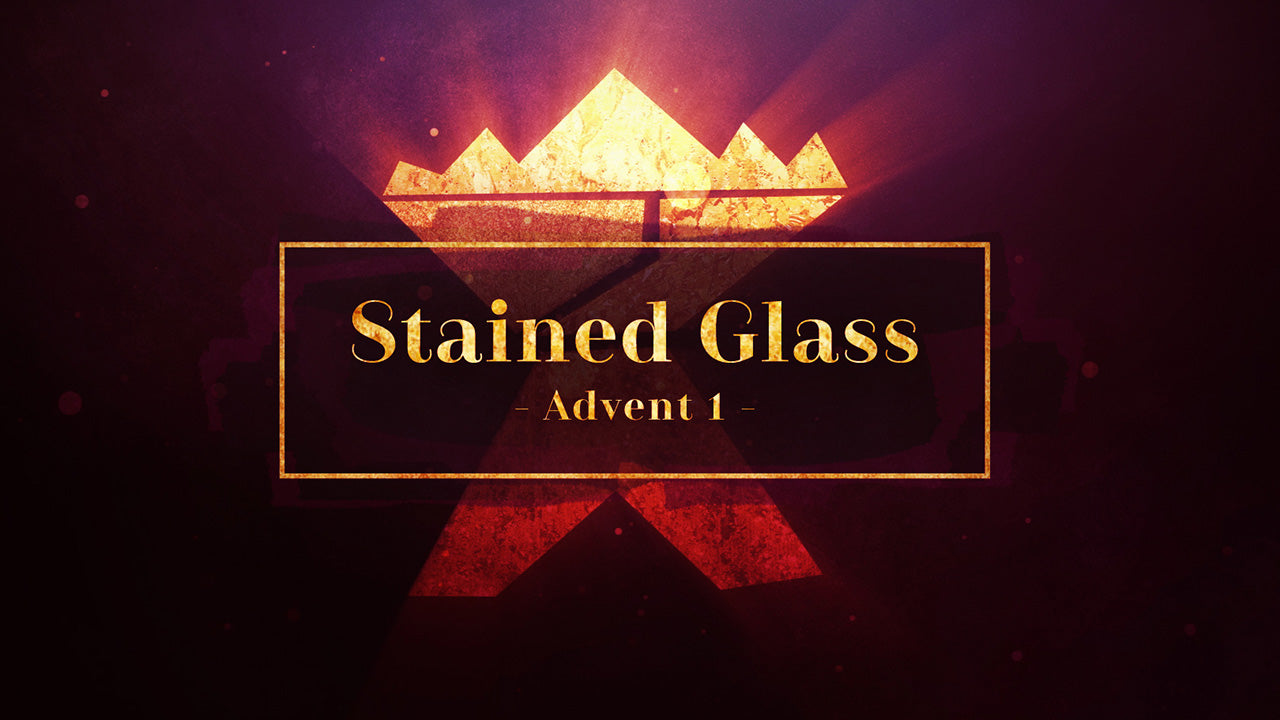 Stained Glass Advent 1