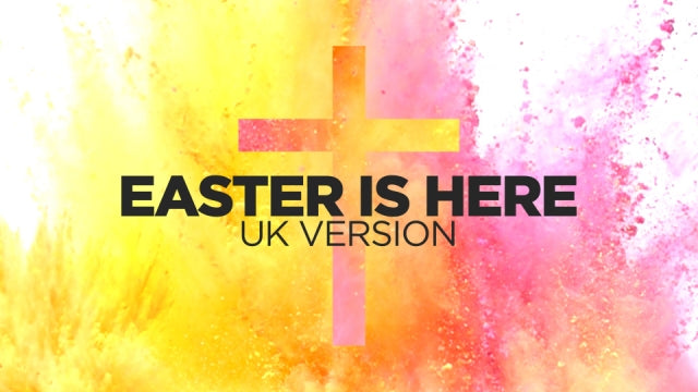 Easter Is Here (UK Version)