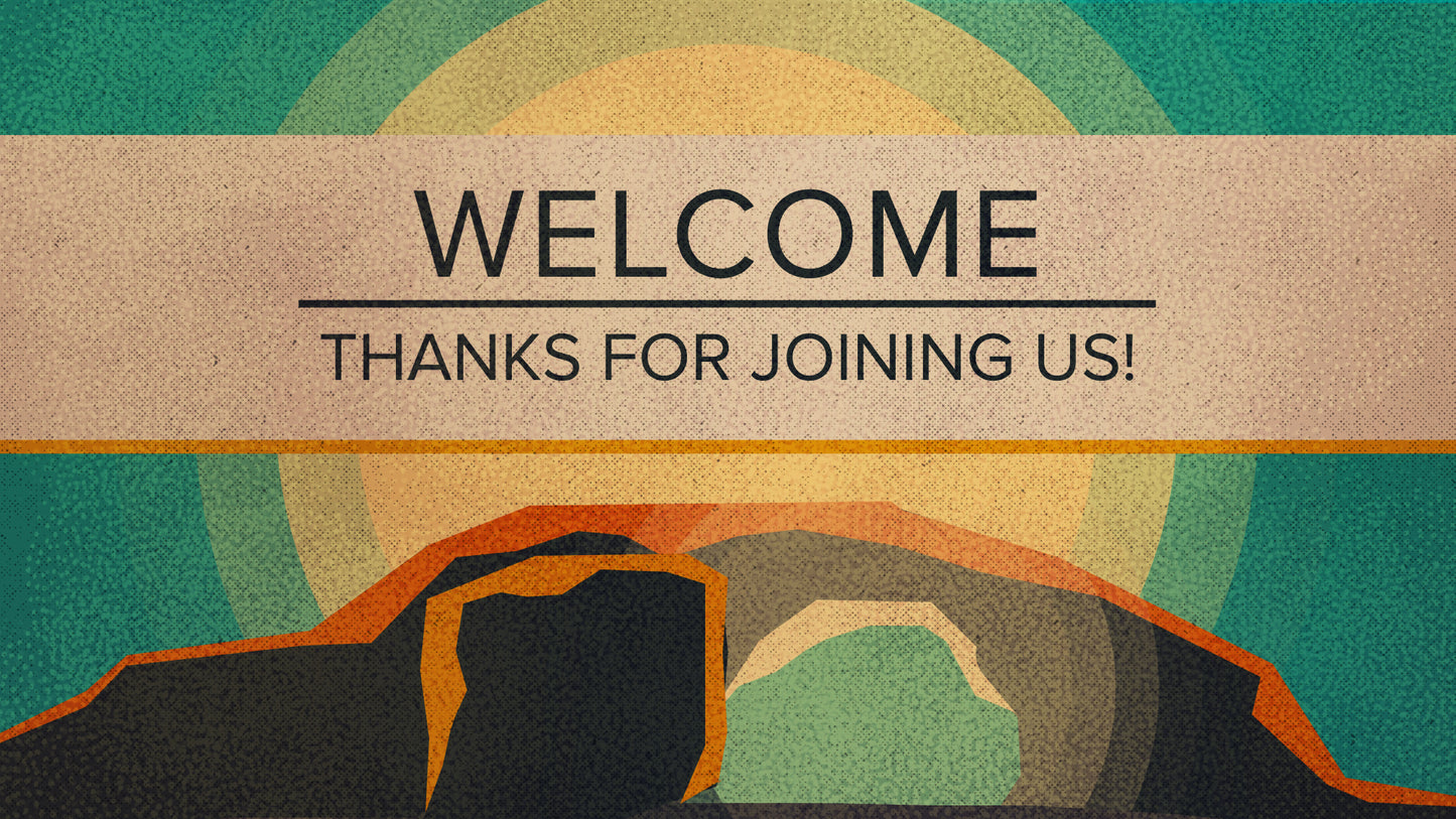 Holy Week Easter Welcome