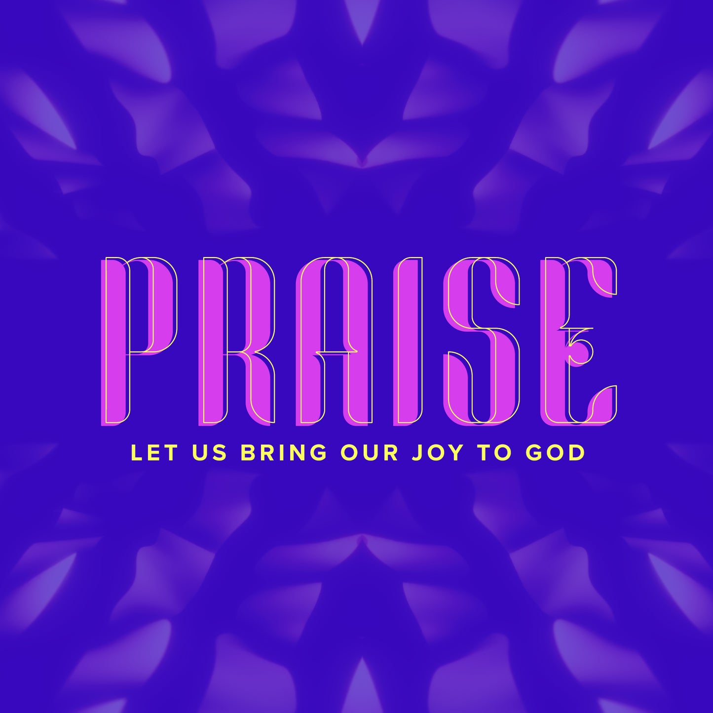 Praise Bring Joy 2