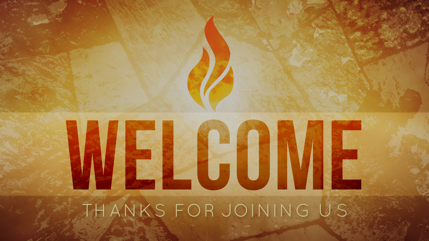 Pentecost Fire Welcome Still