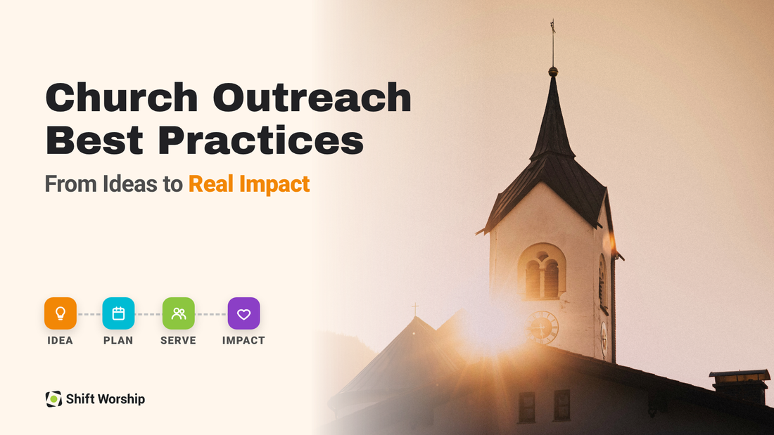 Church Outreach Best Practices: From Ideas to Real Impact