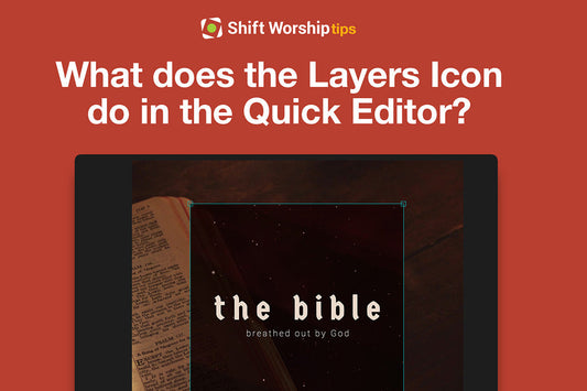 What Does the Layers Icon do in the Quick Editor?