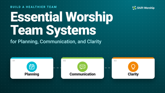 Essential Worship Team Systems for Planning, Communication, and Clarity