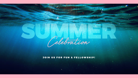 Summer Celebration Sermon