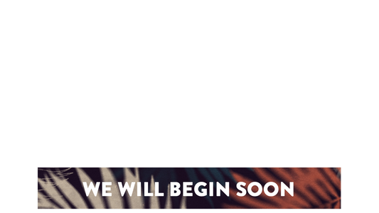 Hosanna Lower Third We Will Begin Soon