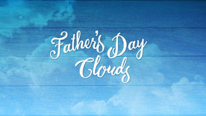 Father's Day Clouds