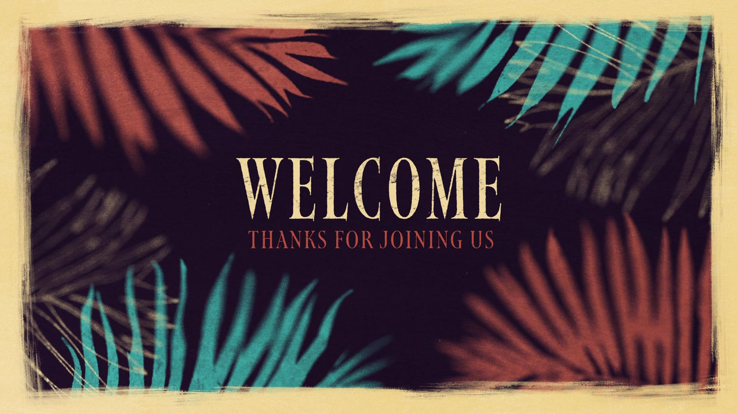 Hosanna Welcome