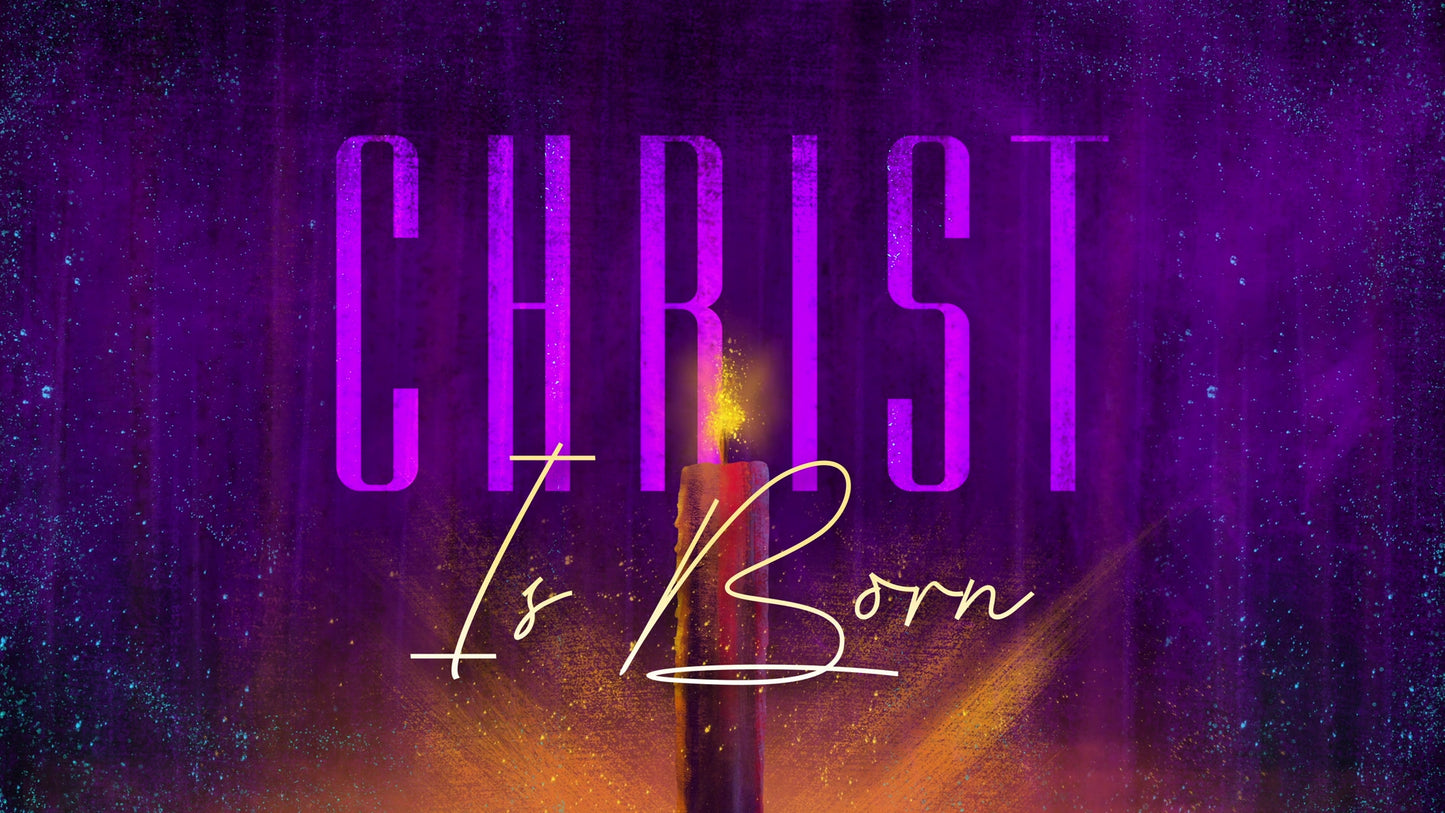 Radiant Advent Christ Is Born