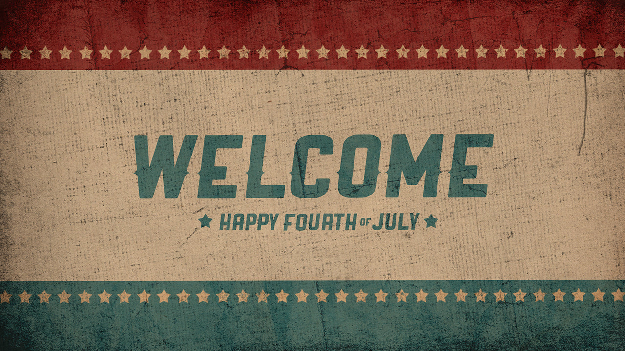 Freedom Welcome Fourth