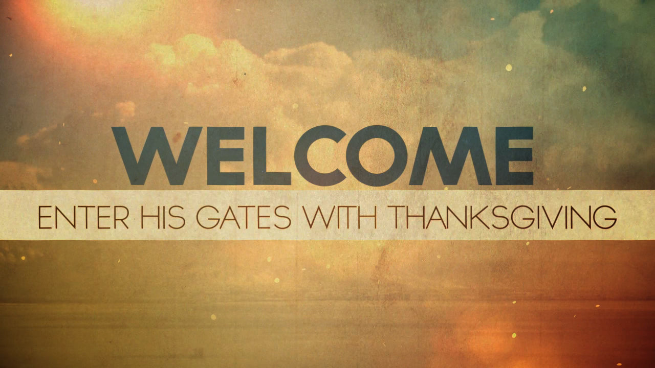 Enter His Gates Welcome Still