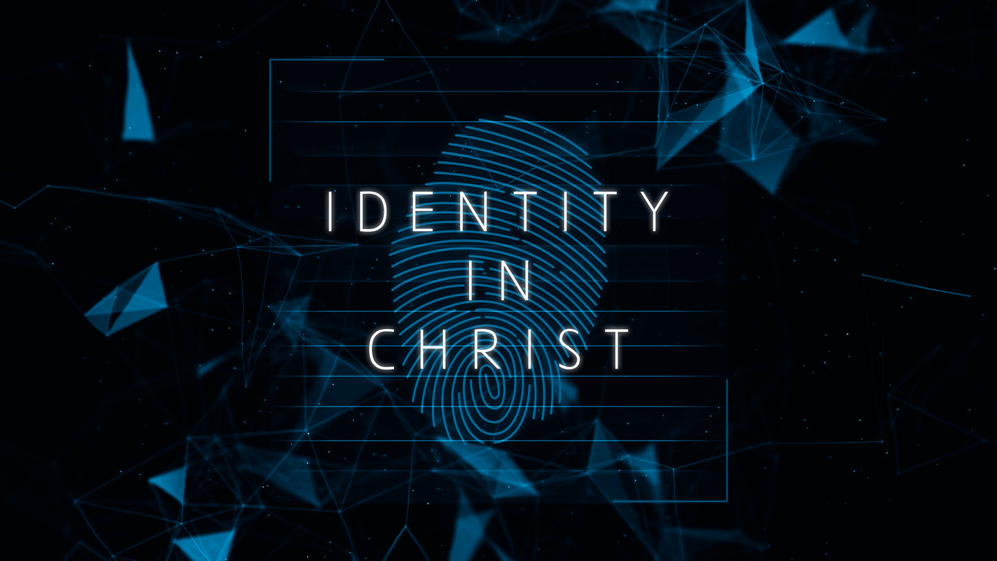 Identity In Christ Sermon