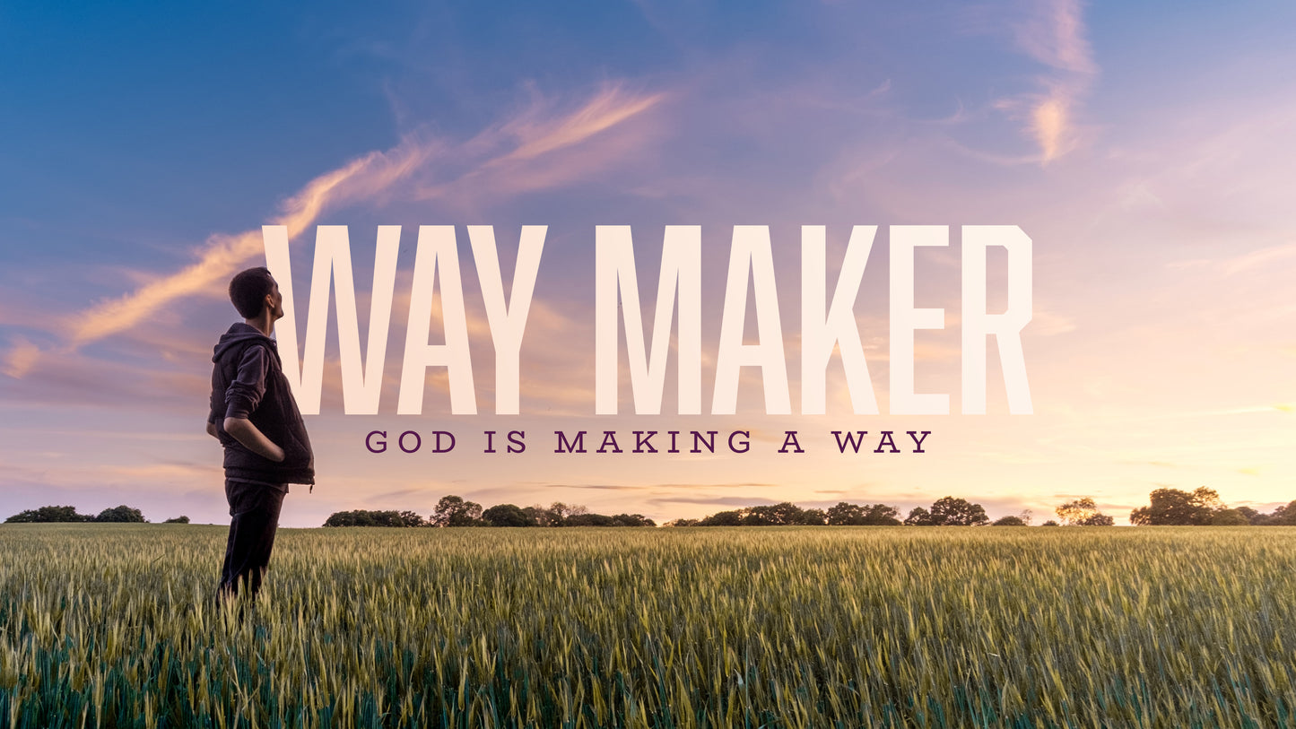 Way Maker Sermon