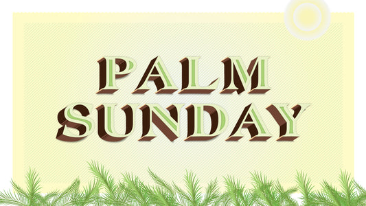 Palm Sunday