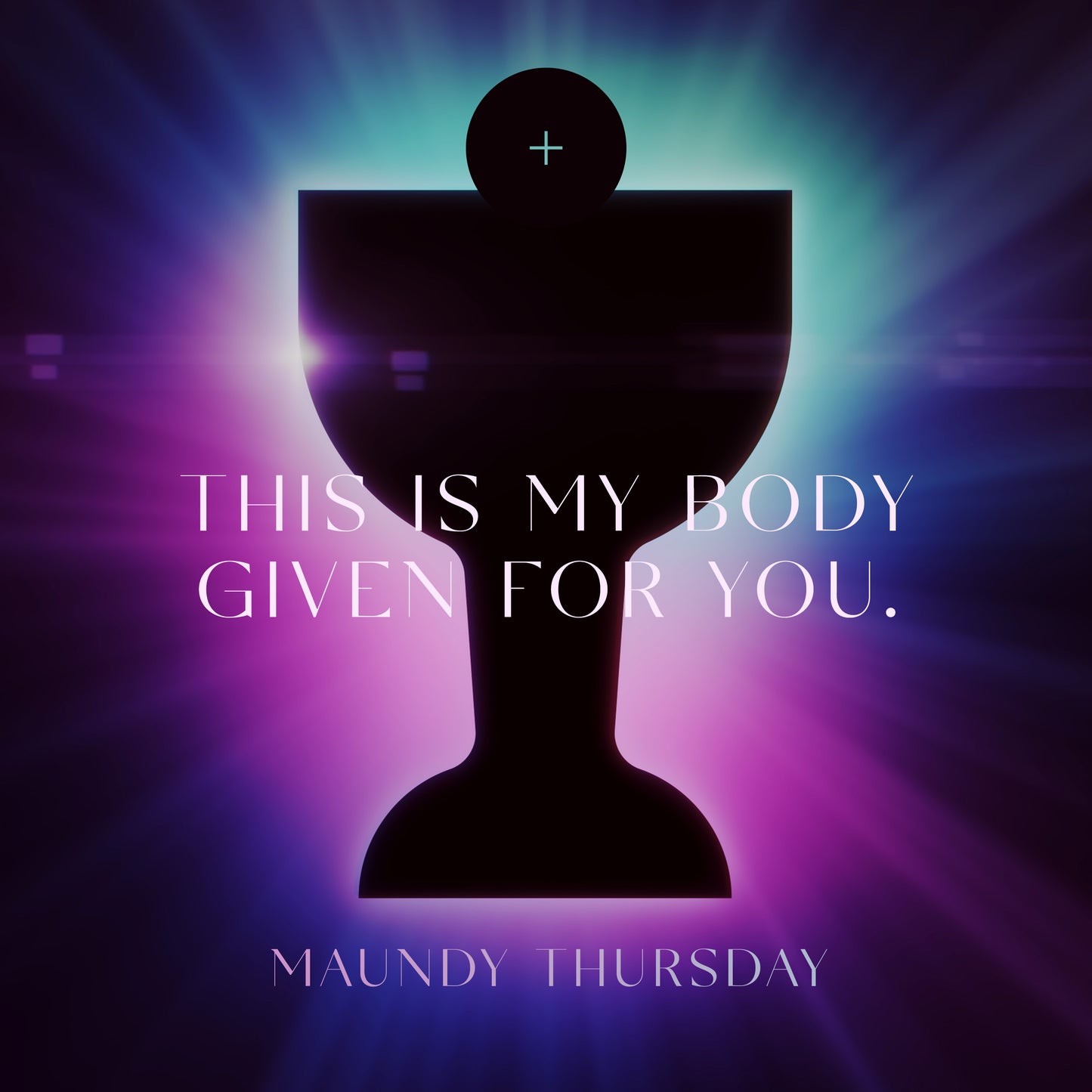My Body Given For You