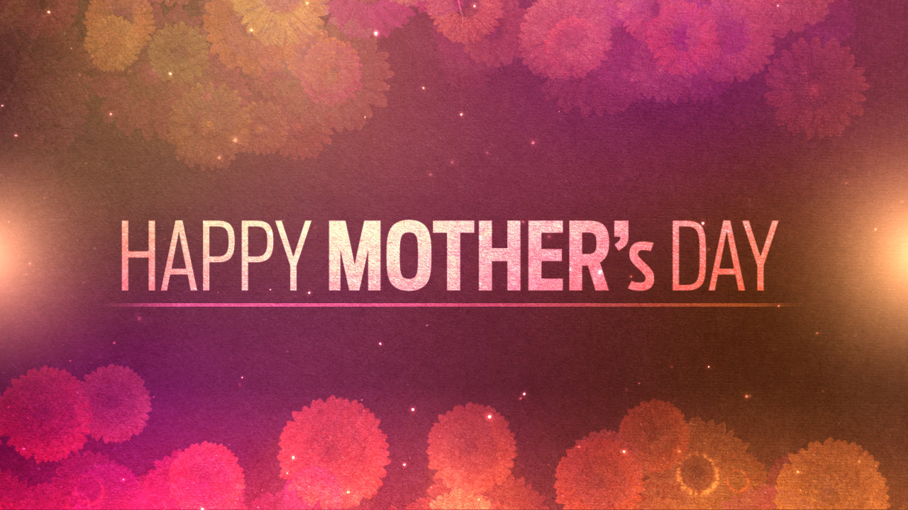 Happy Mother's Day Title Still