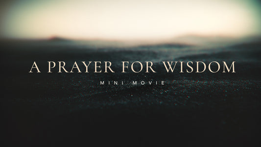 A Prayer Prayer for Wisdom