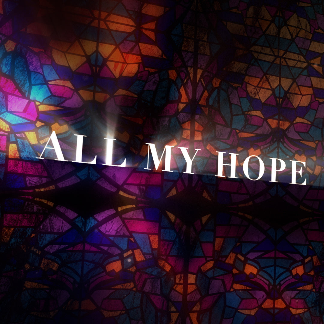 All My Hope Social