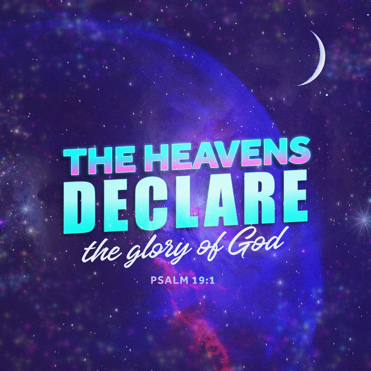Psalm 19:1 Declare