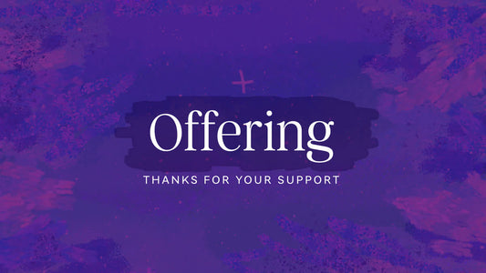 Lent Textures Offering