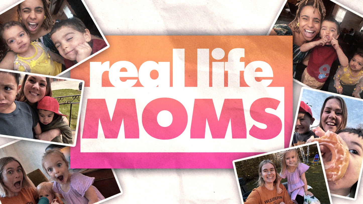 Real Life Moms