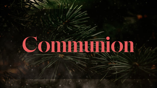 Evergreen Communion