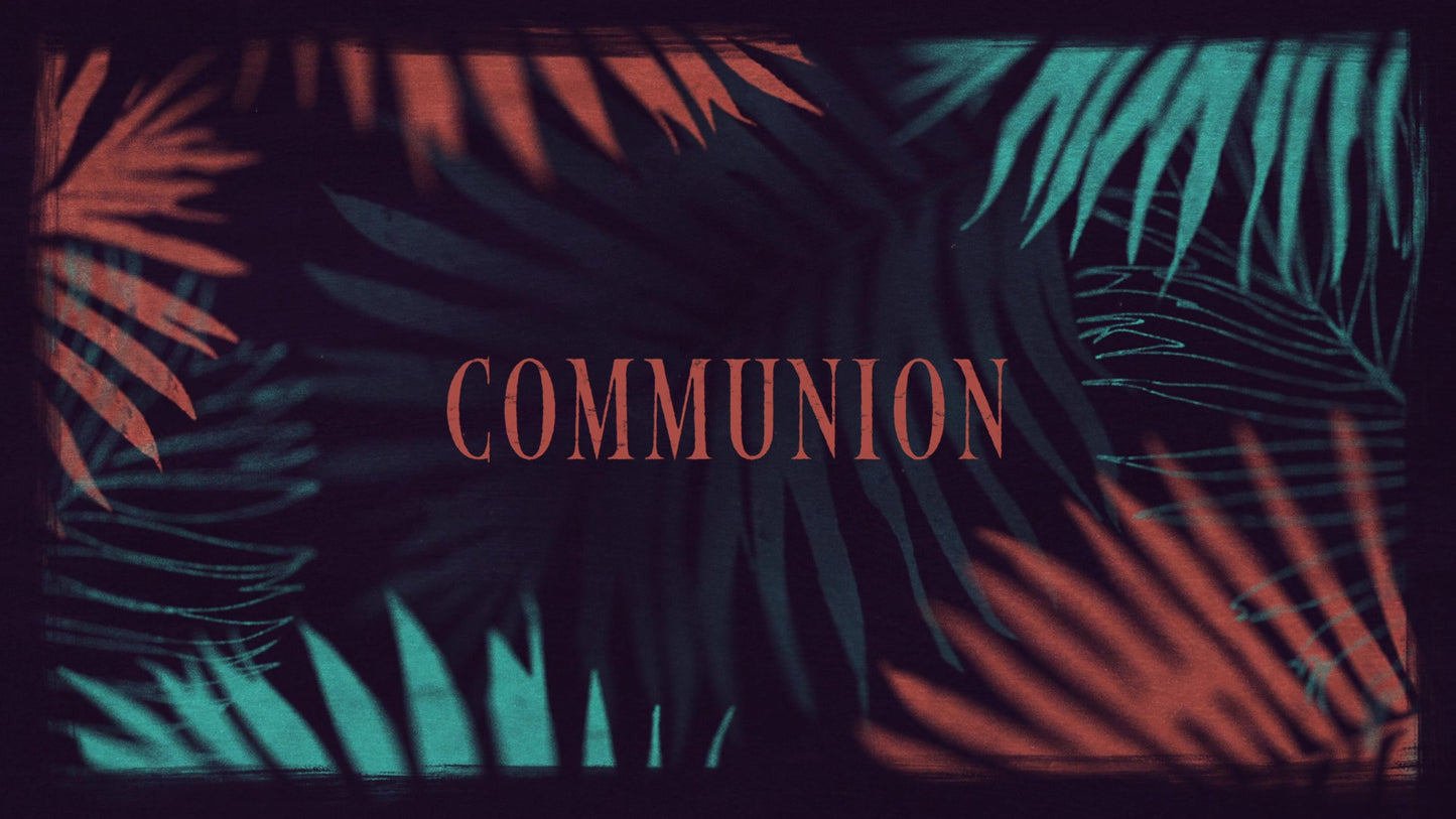 Hosanna Communion