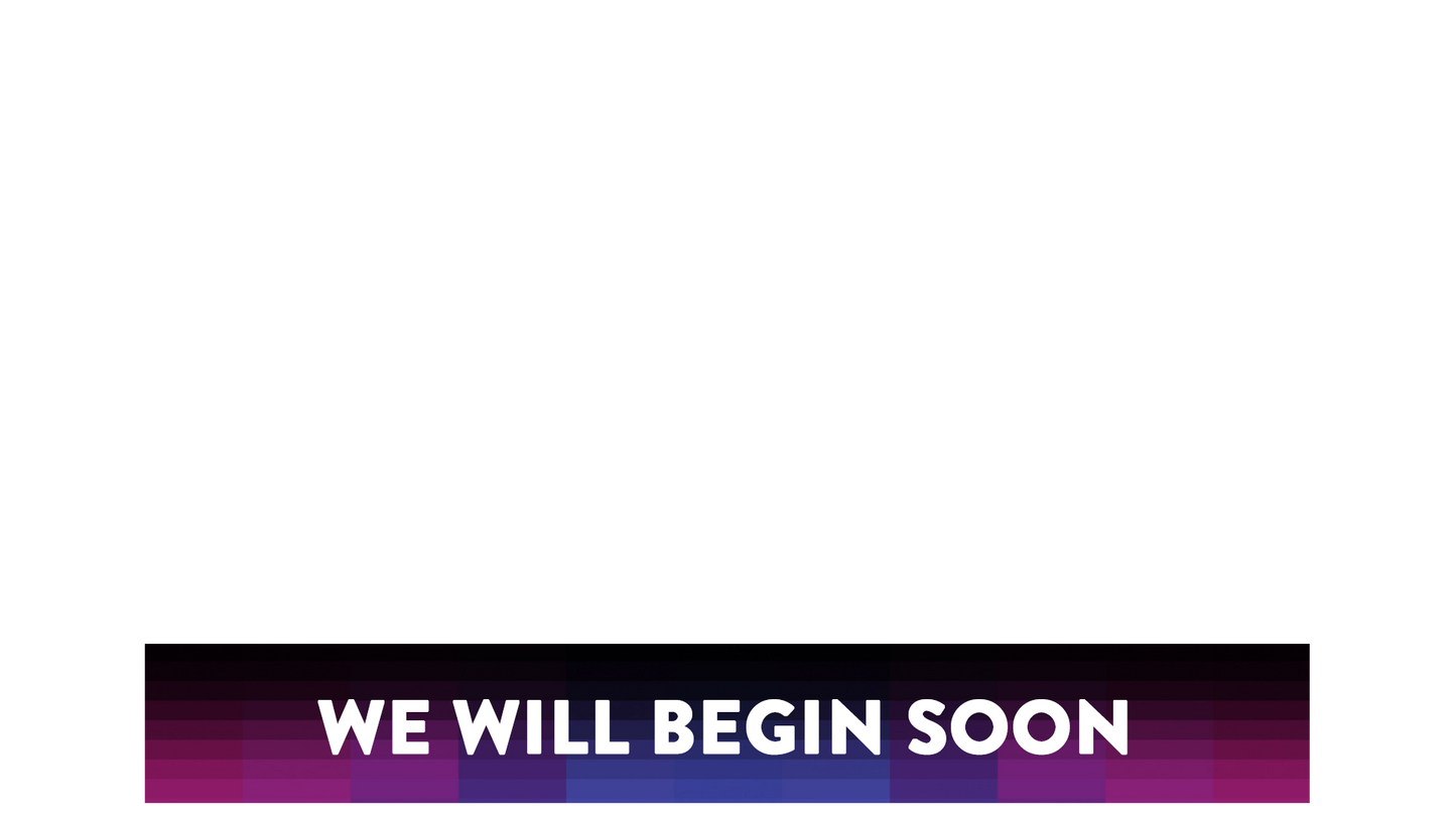 Chromatic Lower Third We Will Begin Soon