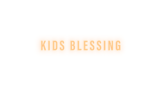 Sequence Kids Blessing