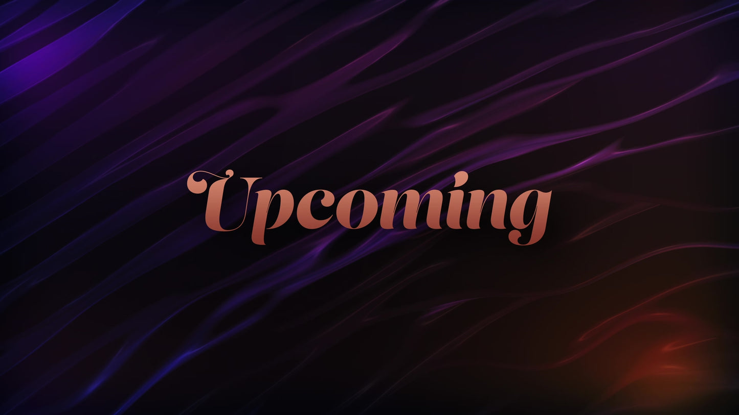 Dark Silk Upcoming