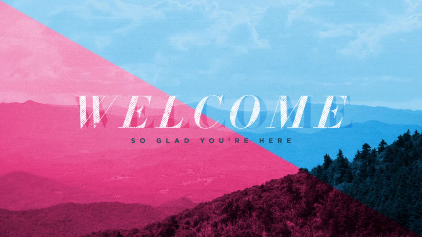 Bright Mountain Welcome Still