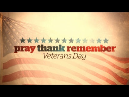 Pray Thank Remember - Veterans Day