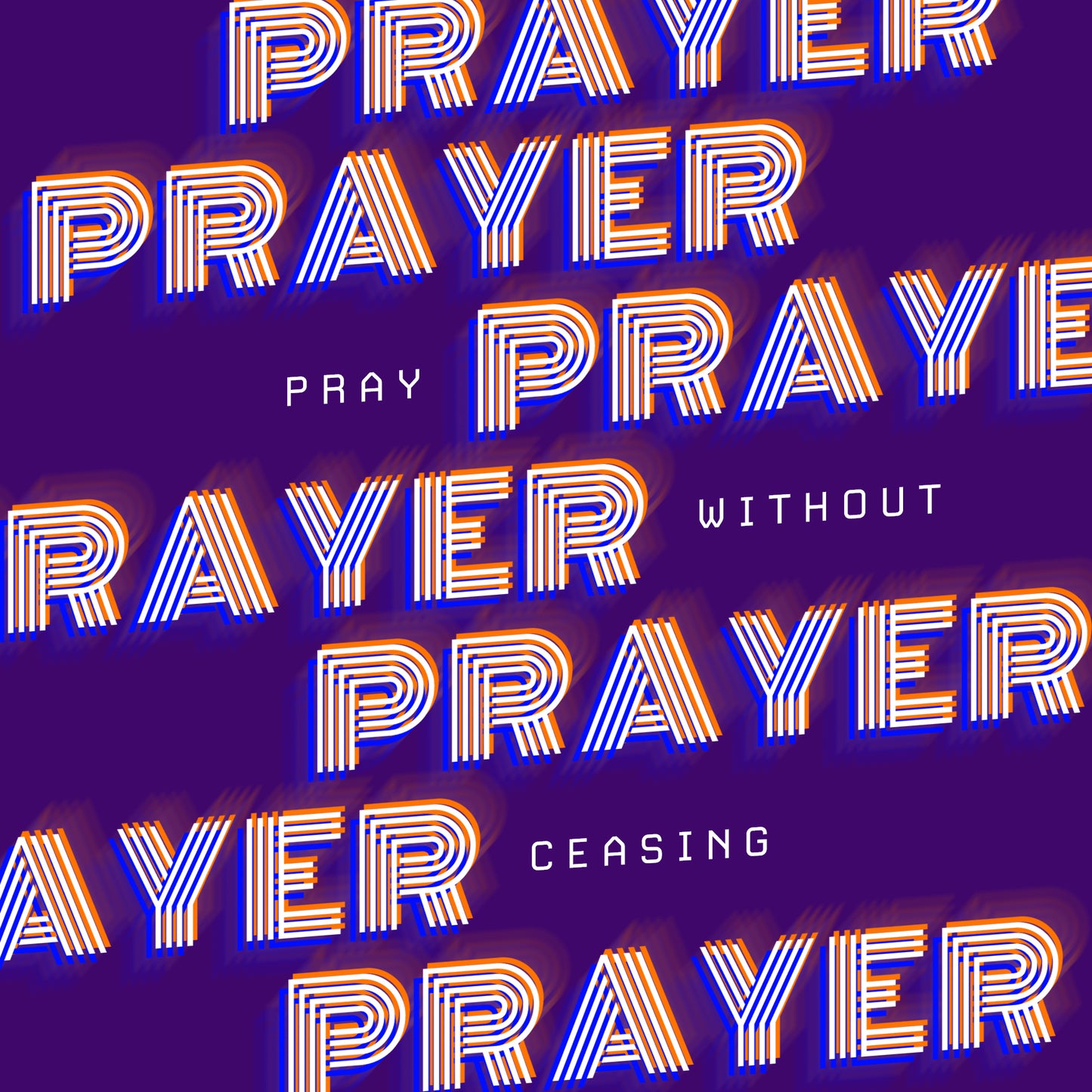 Pray Without Ceasing
