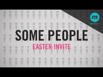 Some People (Easter Invite)