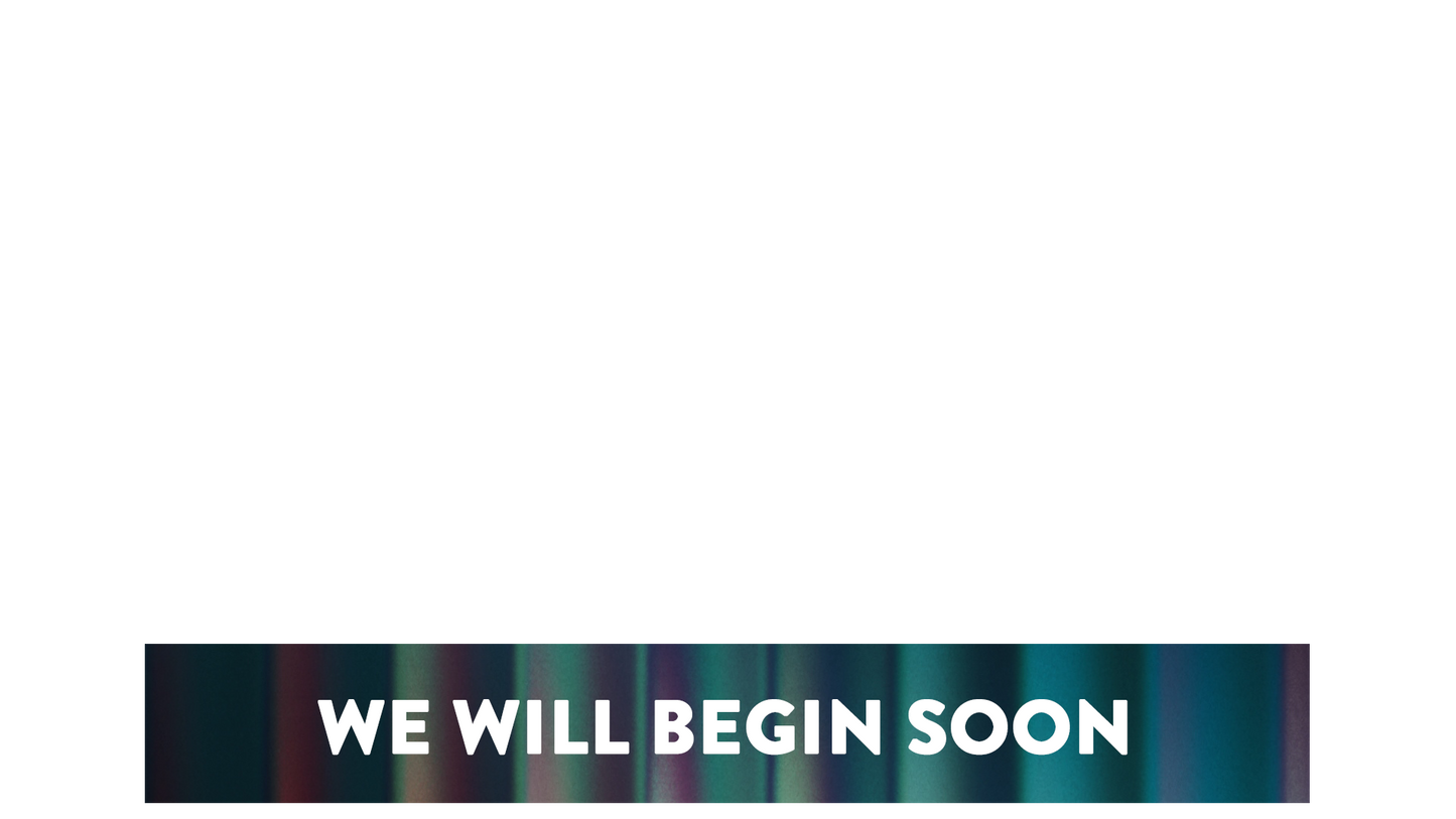Glass Lower Third We Will Begin Soon