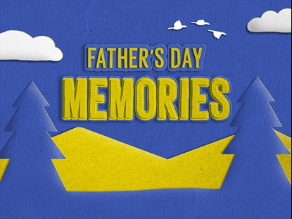 Father's Day Memories