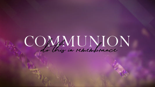 Spring Journey Communion Still